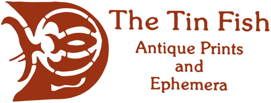 The Tin Fish — Antique Prints and Ephemera